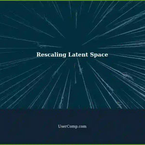 Rescaling Latent Space in Diffusion Paper: An Overview