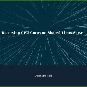 Reserving CPU Cores for Scripts on a Shared Linux Server without Root Privileges