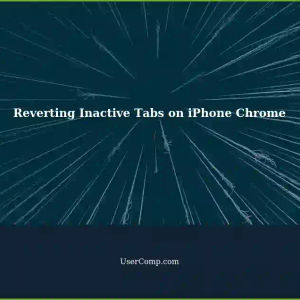 Reverting Inactive Tabs to Active on iPhone's Chrome Setting