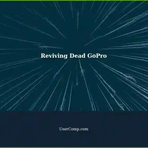Reviving a Dead GoPro: A Solution for No Functioning Noise-Play Action Camera