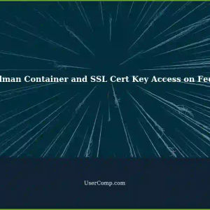 Accessing SSL Cert Key for Rootless Podman Container on Fedora CoreOS with SELinux Active