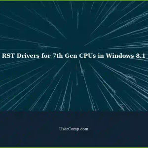 Unable to Find RST Drivers for 7th Gen CPUs to Run Windows 8.1 for Gaming PC