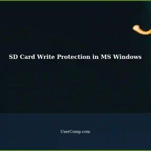 Understanding the Write Protection Mechanism in SD Cards on MS Windows: A Tech Support Guide