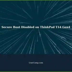 Unable to Turn on Secure Boot for ThinkPad T14 Gen4