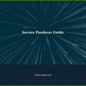 Understanding Passkeys from a Secure Perspective: A Non-Political Tech Support Guide