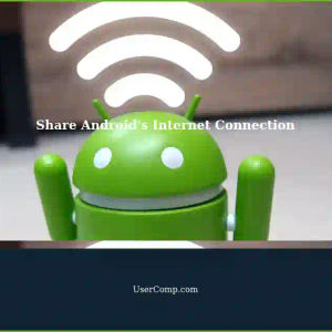 How to Share Your Android's Internet Connection