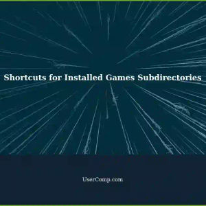 Creating Shortcuts to Subdirectories Within Central Folder for Installed Games