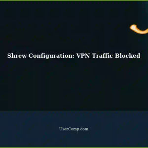 Shrew Configuration: Unable to Allow Traffic for VPN Connection