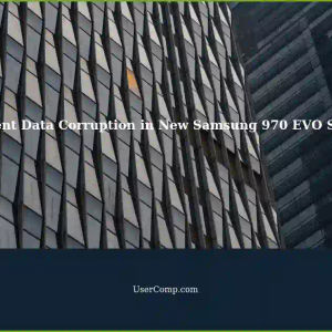 Verifying Storage Device: Silent Data Corruption in New Samsung 970 EVO SSD