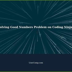 Trying to Solve Good Numbers Problem on Coding Ninjas: Code Passes 49/50 Test Cases, Corner Cases Missing?