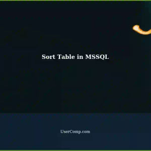 How to Sort a Table in MSSQL: A Comprehensive Guide