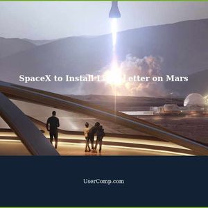 SpaceX to Install a 'Letter of Light' on Mars' Gateway