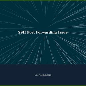 Troubleshooting SSH: Unable to Forward Dynamic Port to Host