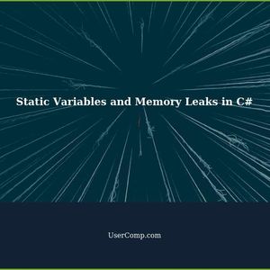 Would a static variable in an instance class cause a memory leak in C#?