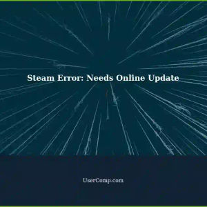 Steam Fatal Error: Online Update Required