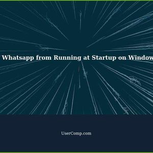 How to Stop Whatsapp from Running at Startup on Windows 10