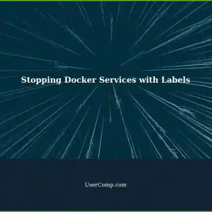 Programmatically Stopping Multiple Docker Services with Labels