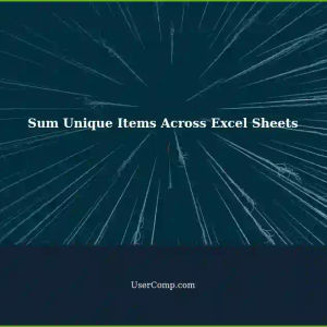 Sum Quantities of Unique Items Across Excel Sheets: A Comprehensive Guide