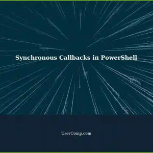 Asynchronous PowerShell Script: Executing Callbacks Synchronously