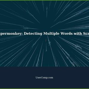 How to Use Tampermonkey to Detect Multiple Words with Scripts
