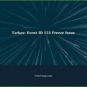 Event ID 153 Causing PC Freeze While Playing Tarkov