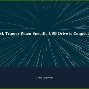 Task Trigger When Specific USB Drive is Connected
