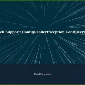 Resolving ConfigReaderException with Conffileerror in tech support