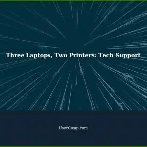Working with Three Different Laptops and Printing with Two Different Printers: A Tech Support Guide