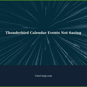 Troubleshooting Thunderbird Calendar: Events Not Saving