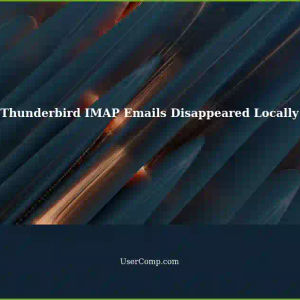 Thunderbird: IMAP Account Emails Disappeared Locally After Days - Server Issue