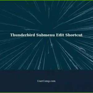 Edit Shortcut: Removing Thunderbird Submenu from Start Menu/Taskbar