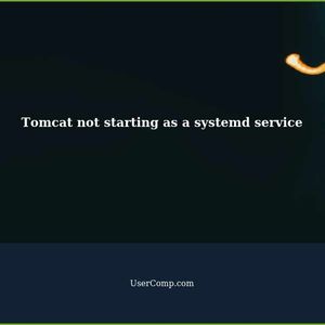 Tomcat runs from the command line, but will not start as a systemd service