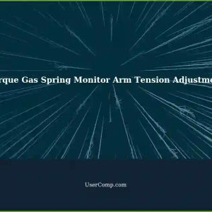 Adjusting Torque Gas Spring: Monitor Arm Tension Issue