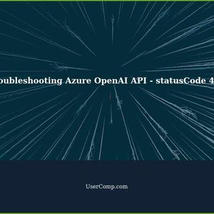 Troubleshooting Microsoft Azure OpenAI API - statusCode: 401