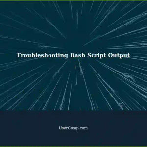 Bash Scripts Not Providing Expected Output?