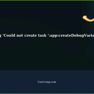 Troubleshooting 'Could not create task ':app:createDebugVariantModel'' Error in Android and Flutter