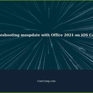 Troubleshooting msupdate with Office 2021 on iOS Catalina