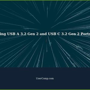 USB A 3.2 Gen 2 and USB C 3.2 Gen 2 Ports Showing 2.0: Troubleshooting Guide
