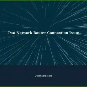 Unable to Get Main Backup Router's Connection: A Two-Network Issue