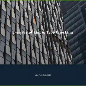 Using TypeScript Lint and Type Checking in Your TypeScript Project