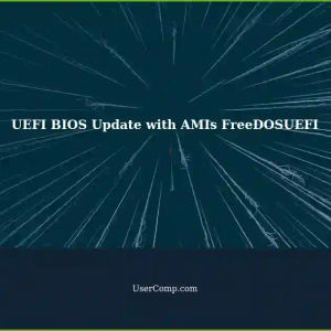 Performing UEFI BIOS Update with American Megatrends Inc. using FreeDOSUEFI Boot Mode