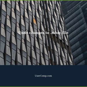 Undo changes to .zshrc file