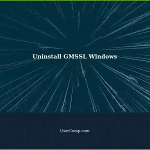 Uninstalling GMSSL on Windows: A Step-by-Step Guide