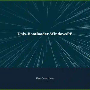 Unix-Like Bootloader Boots Windows PE (Windows 11) on EFI-Based Computers