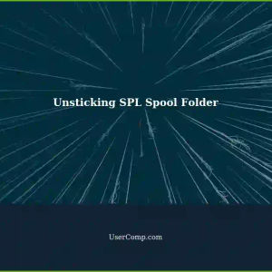 SPL: Unsticking a Stuck Spool Folder in Print Processes