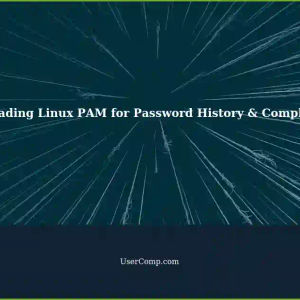 Upgrading Linux PAM version 1.5.3 to 1.1.4: Adding Password History and Complexity with Linux PAM Library
