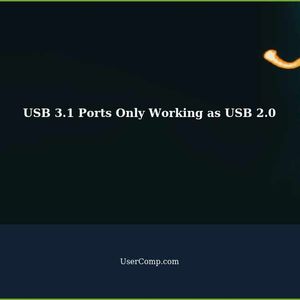 USB 3.1 Ports Only Working as USB 2.0 - Troubleshooting Guide