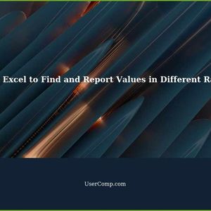 How to Use Microsoft Excel to Find and Report Values in Different Ranges
