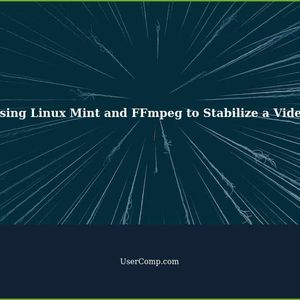 How to Use Linux Mint and FFmpeg Software to Stabilize a Video