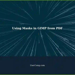 How to Use Masks Extracted from PDF Files in GIMP
